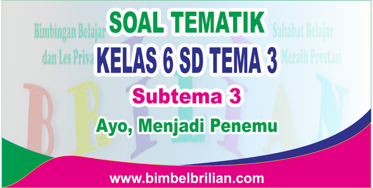 Siap Hadapi Ujian? Download Soal Tema 3 Kelas 6 SD Semester 1 untuk Raih Prestasi Gemilang!