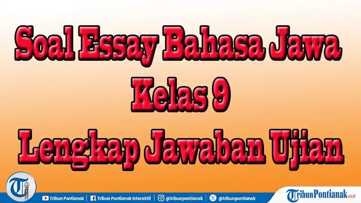 50 Paket Soal Essay Uraian Bahasa Jawa Kelas 9 Semester 2 Lengkap